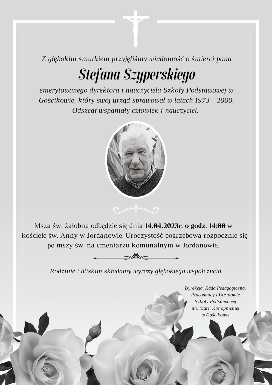 Z głębokim smutkiem przyjęliśmy wiadomość o śmierci Pana Stefana Szyperskiego